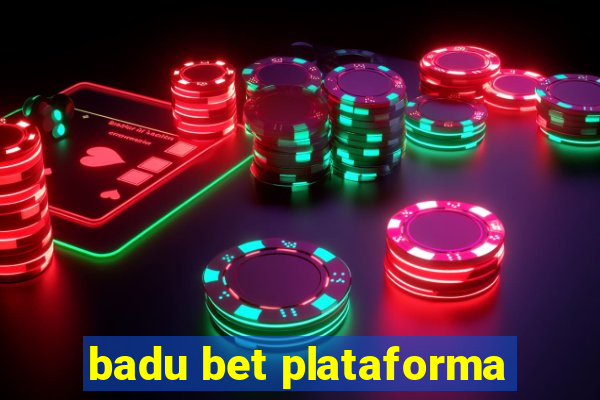 badu bet plataforma